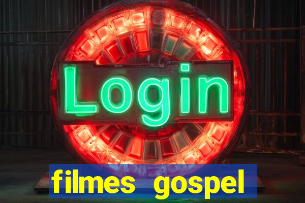 filmes gospel baseadas em fatos reais emocionantes